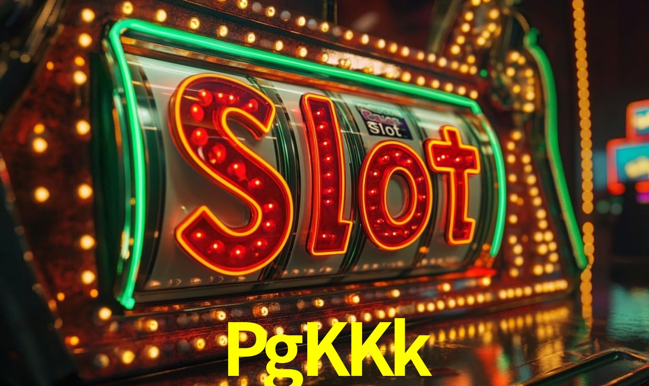 PgKKk - Divirta-se jogando na plataforma - PgKKk Bet